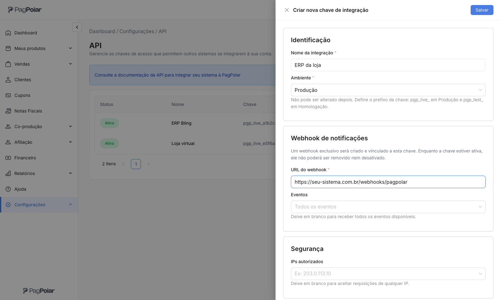 Painel lateral Criar nova chave de integração com o nome da integração, o ambiente Produção, a URL do webhook, os eventos e os IPs autorizados